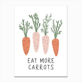 Eat More Carrots Canvas Print