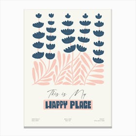 This Is My Happy Place Flower Market Matisse Style Canvas Print