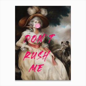 Don't Rush Me / Altered Collage Maximalist Art Canvas Print