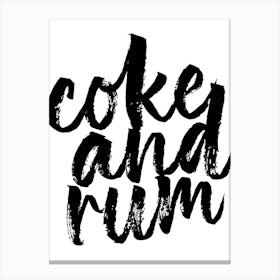 Coke And Rum Bold Script Canvas Print
