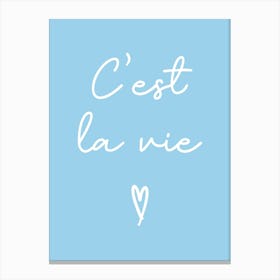 C'est La Vie Baby Blue Canvas Print