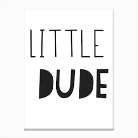 Little Dude Canvas Print