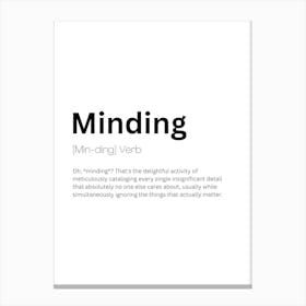 Minding Definition Meaning Canvas Print