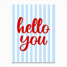 Hello You Welcome Hallway Blue and Red Canvas Print