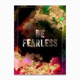 Be Fearless Prismatic Star Space Motivational Quote Canvas Print