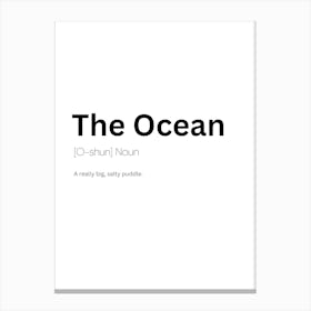 The Ocean Definition Meaning Canvas Print