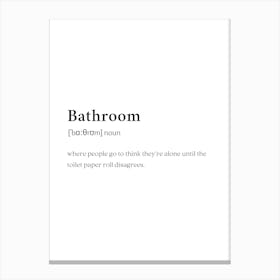 Bathroom Funny Definition Canvas Print