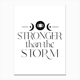 Stronger Than The Storm Canvas Print