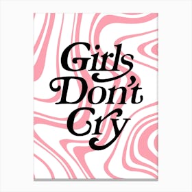 Girls Don'T Cry 2 Canvas Print