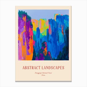 Colourful Abstract Zhangjiajie National Forest China 1 Poster Canvas Print