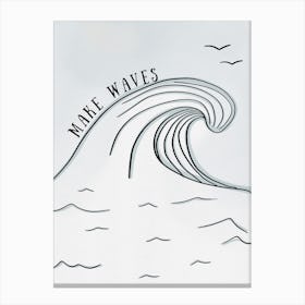 Make Waves Canvas Print