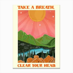 Clear Your Head Canvas Print