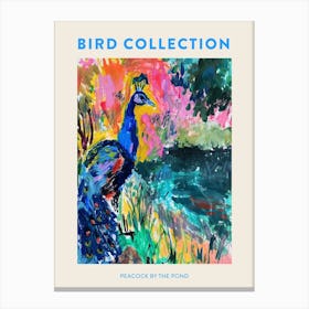 Peacock By The Pond Wild Brushstrokes 1 Poster Canvas Print