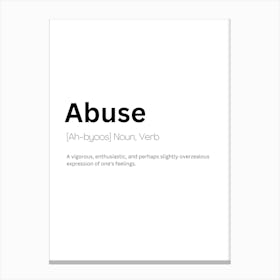 Abuse Definition Meaning Canvas Print