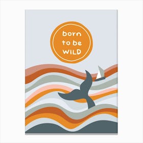 Children's Born To Be Wild Sea Whale And Sun Adventure Canvas Print