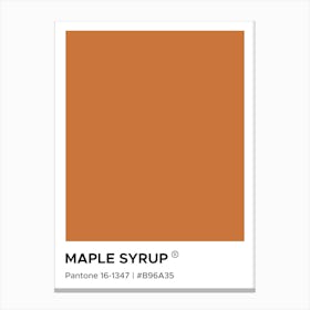 Maple Syrup Pantone, cool, cravings, kitchen, cafe, decor, cute, colorful, minimal, modern, pantone, mood, vibes, food, christmas, cozy, thanksgiving, decor, autumn Canvas Print