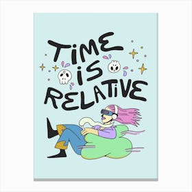 Time Is Relative Canvas Print