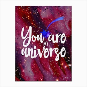 You Are My Universe — Space Neon Watercolor #10 Canvas Print