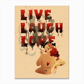 Live Laugh Love Pin Up Canvas Print