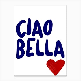 Ciao Bella 1 Canvas Print