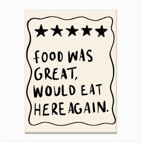 Food Was Great Canvas Print