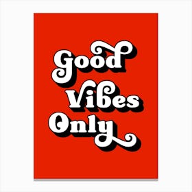 Good vibes only (dark red tone) Canvas Print