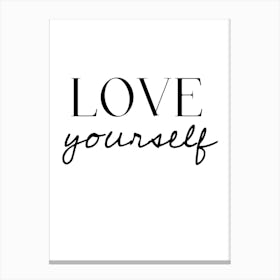 Love Yourself Canvas Print