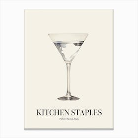 Kitchen Staples Martini Glass Canvas Print