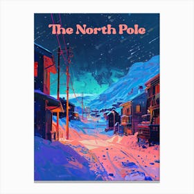 The North Pole Xmas Holiday Travel Art Canvas Print