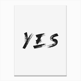 Yes Quote 1 Canvas Print