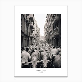 Poster Of Pamplona, Spain, Black And White Analogue Photography 4 Canvas Print