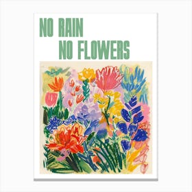 No Rain No Flowers Poster Floral Painting Matisse Style 8 Canvas Print