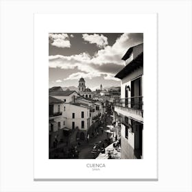 Poster Of Cuenca, Spain, Black And White Analogue Photography 1 Canvas Print