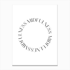 Mindfulness Circle Quote Canvas Print