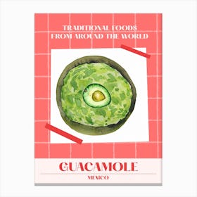 Guacamole Mexico 1 Foods Of The World Canvas Print