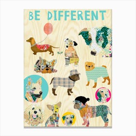 Be different dogs Canvas Print