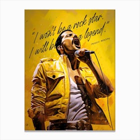 Freddie Mercury Art Quote Canvas Print