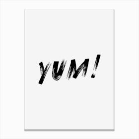 Yum Quote Canvas Print