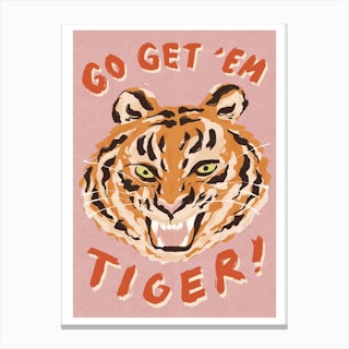 Go Get’Em Tiger Canvas Print