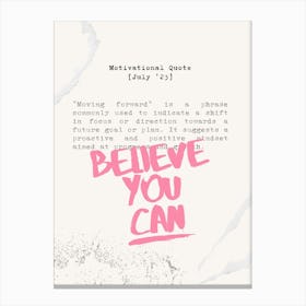 Believe You Can Canvas Print