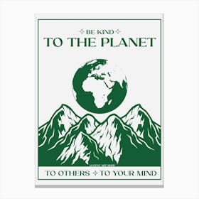 Be Kind To The Planet, Cute Quote, Retro 70s Canvas Print