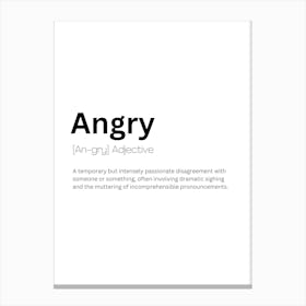 Angry Definition Meaning Canvas Print