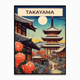 Takayama Old Town, Japan Vintage Travel Art 3 Canvas Print