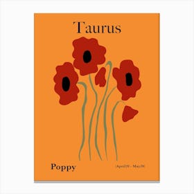 Taurus Poopy Canvas Print