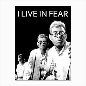 I Live In Fear (1955) Canvas Print