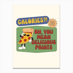 Calories? Pizza Retro Character Canvas Print