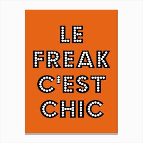 Le Freak Orange Canvas Print
