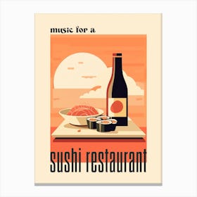 Music For A Sishi Restaurant Lyrics 2 Canvas Print