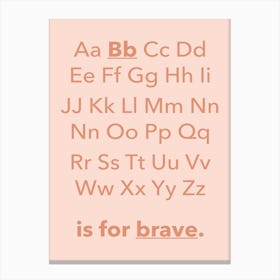 Abc Alphabet Brave Children's Pink Pastel Canvas Print