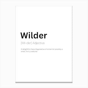 Wilder Definition Meaning Canvas Print